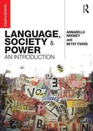 Language, Society and Power; Annabelle Mooney, Betsy Evans; 2015