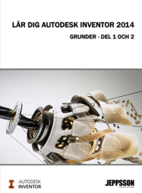 Lär dig Autodesk Inventor 2014 Grunder del 1 och 2, färg; 2013