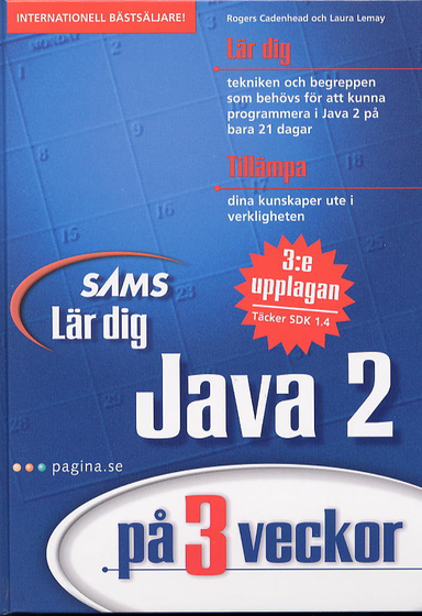 Lär dig Java 2 på 3 veckor; Laura Lemay, Rogers Cadenhead; 2002