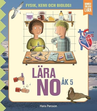 Lära NO åk 5 - Grundbok; Hans Persson; 2020