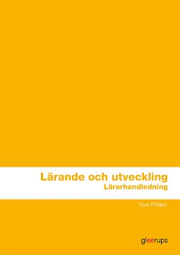 Lärande och utveckling Lärarhandl; Tove Philips; 2011