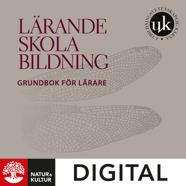 Lärande, skola, bildning; Ulf P. Lundgren, Roger Säljö, Caroline Liberg; 2021