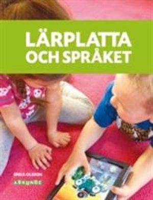 Lärplatta och språket; Erika Olsson; 2015