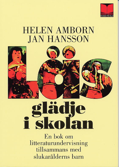 Läsglädje i skolan; Helen Amborn, Jan Hansson; 2001