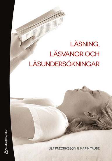 Läsning, läsvanor och läsundersökningar; Ulf Fredriksson, Karin Taube; 2012