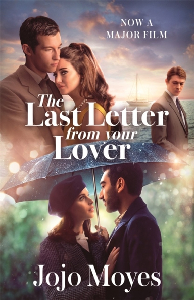 Last Letter from Your Lover - Soon to be a major motion picture starring Fe; Jojo Moyes; 2021