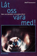 Låt oss vara med!; Bodil Rasmusson; 1999