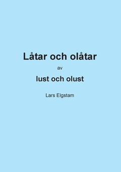 Låtar och olåtar : inifrån coronaisoleringen 2020; Lars Elgstam; 2020