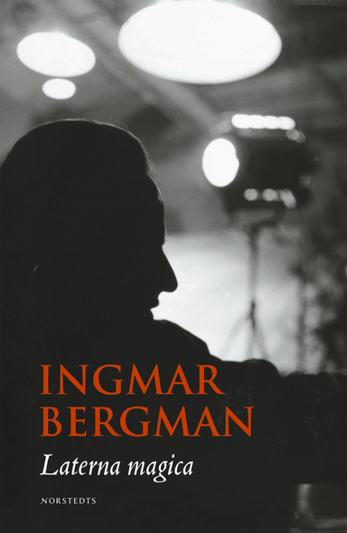 Laterna Magica; Ingmar Bergman; 2007