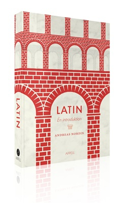 Latin : en introduktion; Andreas Nordin; 2020