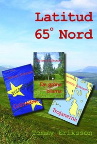 Latitud 65 grader Nord; Tommy Eriksson; 2015