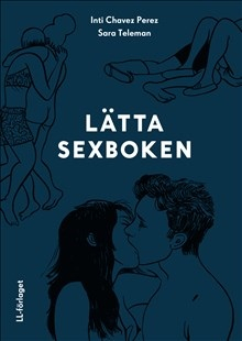 Lätta sexboken; Inti Chavez Perez; 2014