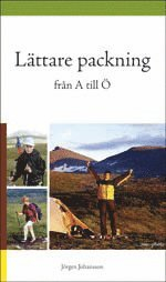 Lättare packning från A till Ö; Jörgen Johansson; 2009