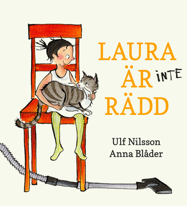 Laura är (inte) rädd; Ulf Nilsson; 2019