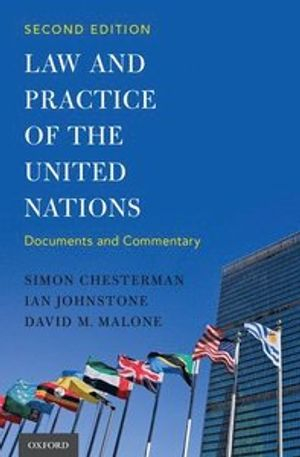 Law and Practice of the United Nations; Simon Chesterman; 2016