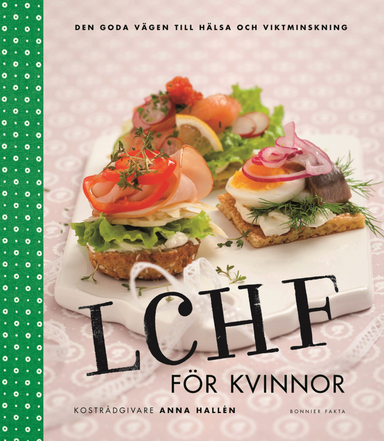 LCHF för kvinnor; Anna Hallén; 2011