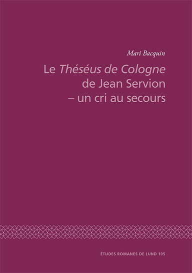 Le Théséus de Cologne de Jean Servion - un cri au secours; Mari Bacquin; 2017