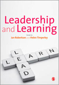 Leadership and learning; Jan Robertson, Helen Timperley; 2011