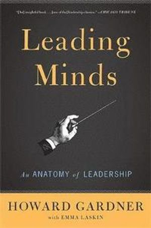 Leading Minds; Emma Laskin, Howard Gardner; 2011