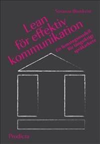 Lean för effektiv kommunikation, en femstegsmodell för långsiktigt språkarb; Susanne Blomkvist; 2012