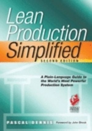 Lean Production Simplified; Dennis Pascal; 2007