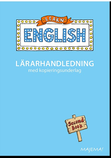 Learn English Second Book lärarhandl åk 2; Annika Mårtensson; 2016