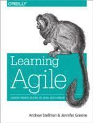 Learning Agile; Andrew Stellman, Jennifer Greene; 2014