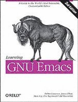 Learning GNU Emacs; Debra Cameron; 2004