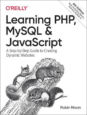 Learning PHP, MySQL & JavaScript; Robin Nixon; 2021