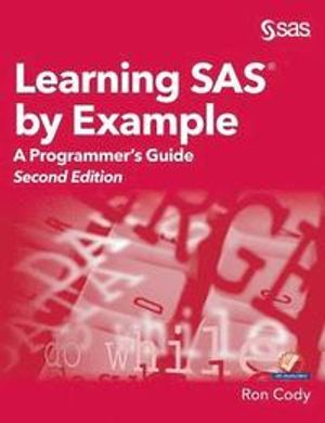 Learning SAS by Example; Ron Cody; 2018