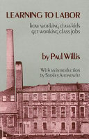 Learning to Labor; Paul E. Willis; 1981