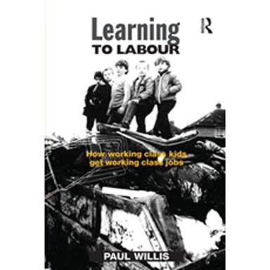 Learning to Labour; Paul Willis; 2017