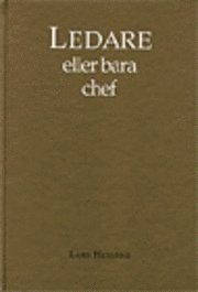 Ledare eller bara chef; Lars Hessner; 1993