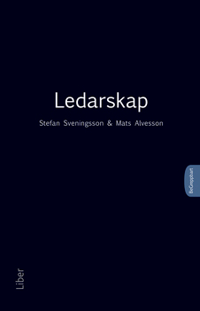 Ledarskap; Stefan Sveningsson, Mats Alvesson; 2010