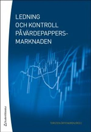 Ledning och kontroll på värdepappersmarknaden; Torsten Örtengren; 2015