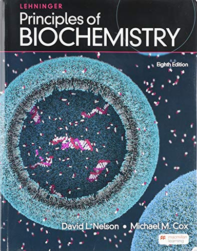 Lehninger Principles of Biochemistry; David Nelson, Michael Cox; 2021