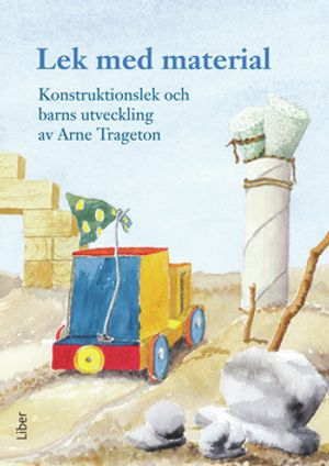 Lek med material; Arne Trageton; 2009