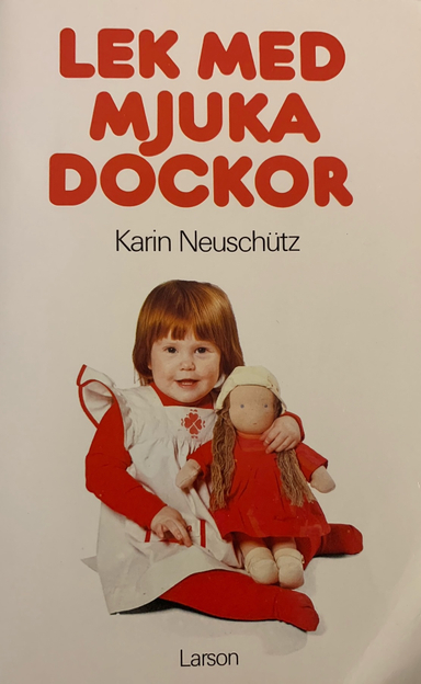 Lek med mjuka dockor; Karin Neuschütz; 1979