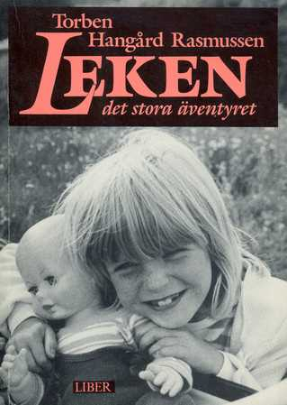 Leken: det stora äventyret; Torben Hangaard Rasmussen; 1988