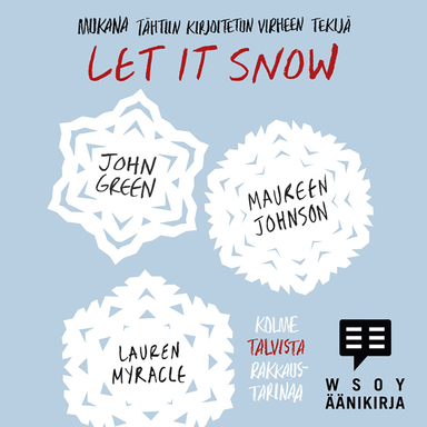 Let It Snow; John Green, Maureen Johnson, Lauren Myracle; 2016