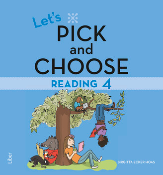 Let's Pick and Choose, Reading 4; Birgitta Ecker Hoas; 2015