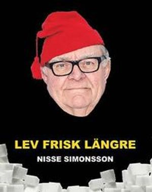 Lev frisk längre; Nisse Simonson; 2017