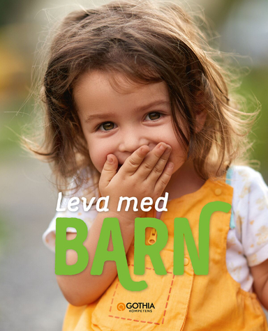 Leva med barn; Antonia Reuter, Johanna Tell, Marie Köhler; 2024