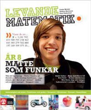 Levande matematik Grundbok 8; Linda Höidal, Anders Karlsson, Paul Vaderlind; 2009