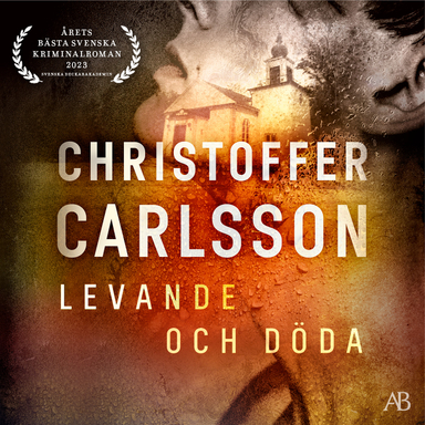 Levande och döda; Christoffer Carlsson; 2023