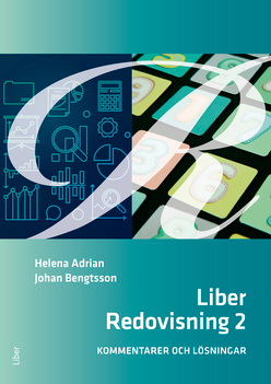 Liber Redovisning 2 Kommentarer och lösningar; Helena Adrian, Johan Bengtsson; 2022