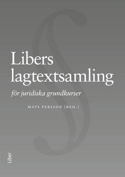 Libers lagtextsamling för juridiska grundkurser; Mats Persson; 2014