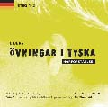 Libers övningar i tyska: Hörförståelse, steg 1-2; Sven-Gunnar Winell, Per Blomqvist; 2006