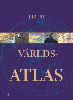 Libers Världsatlas; Red: Tomas Renström, Alistair Dinwiddie; 2016