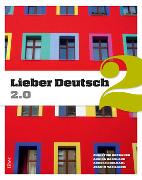 Lieber Deutsch 2 2.0; Annika Karnland, Anders Odeldahl, Christine Hofbauer, Joakim Vasiliadis; 2017